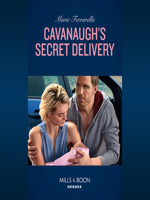 cover image of Cavanaugh's Secret Delivery